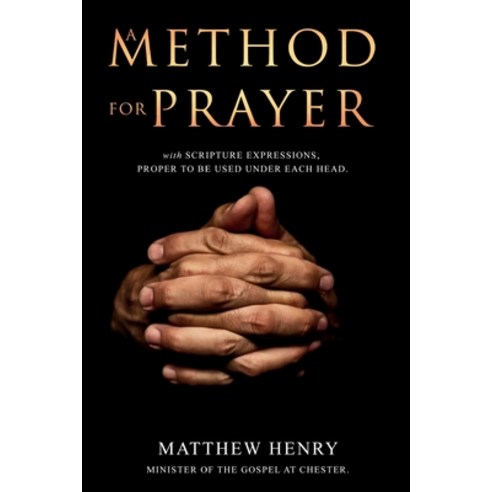 (영문도서) A Method for Prayer: With Scripture Expressions Paperback, Left of Brain Books, English, 9781396321184
