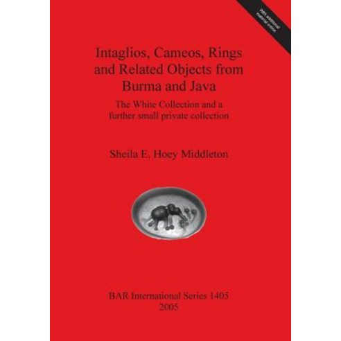 (영문도서) Intaglios Cameos Rings and Related Objects from Burma and Java: The White Collection and a ... Paperback, British Archaeological Repo..., English, 9781841718484