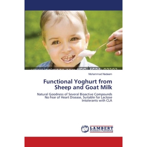 (영문도서) Functional Yoghurt from Sheep and Goat Milk Paperback, LAP Lambert Academic Publis..., English, 9783659210303
