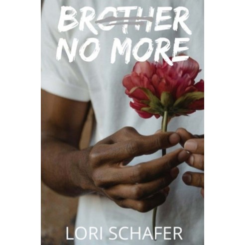 (영문도서) Brother No More Paperback, Story Share, Inc., English, 9781642611380