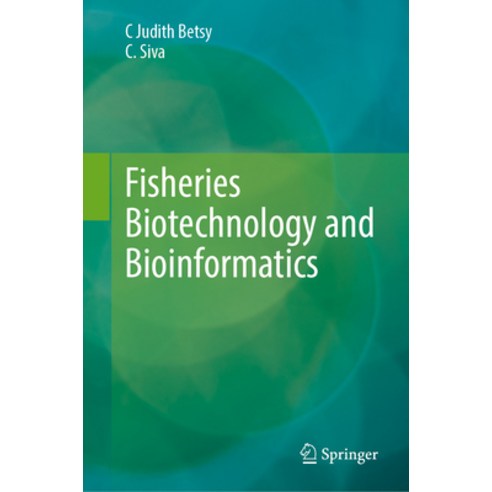 (영문도서) Fisheries Biotechnology and Bioinformatics Hardcover, Springer, English, 9789819969906