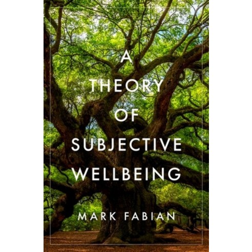 (영문도서) A Theory of Subjective Wellbeing Hardcover, Oxford University Press, USA, English, 9780197635261
