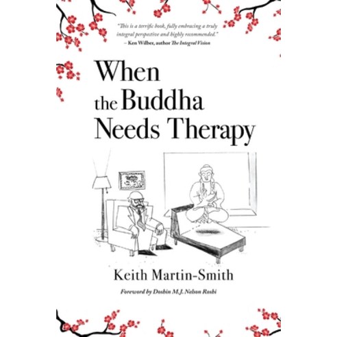 (영문도서) When the Buddha Needs Therapy Paperback, Integral Life Press, English, 9781737288695
