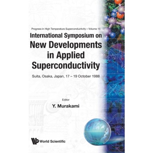 New Developments in Applied Superconductivity: Proceedings of the International Symposium Hardcover, World Scientific Publishing..., English, 9789971508166