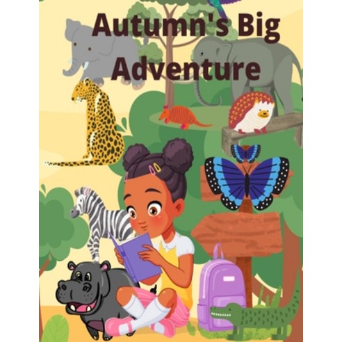 (영문도서) Autumn''s Big Adventure Paperback, Independently Published, English, 9798847551977
