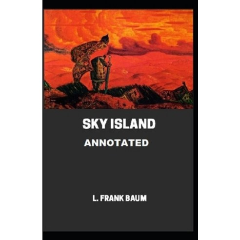 Sky Island Annotated Paperback, Independently Published