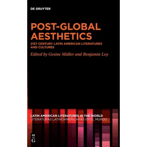 (영문도서) Post-Global Aesthetics Hardcover, de Gruyter, English, 9783110761610