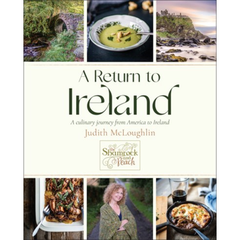 (영문도서) A Return to Ireland: A Culinary Journey from America to Ireland Hardcover, Hatherleigh Press, English, 9781578269358