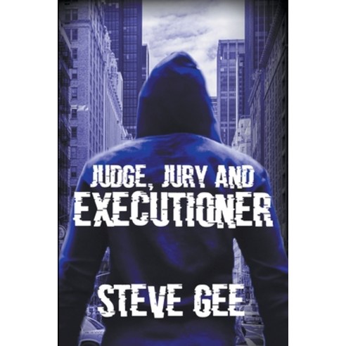 (영문도서) Judge Jury and Executioner Paperback, Steve Gee, English, 9798224511044