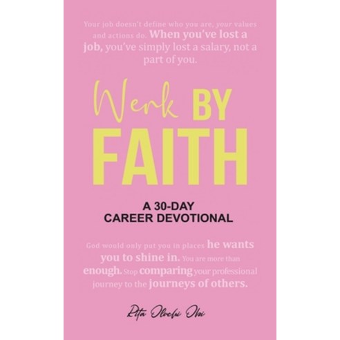 (영문도서) Werk by Faith: A 30-Day Career Devotional Paperback, Tellwell Talent, English, 9780228878988