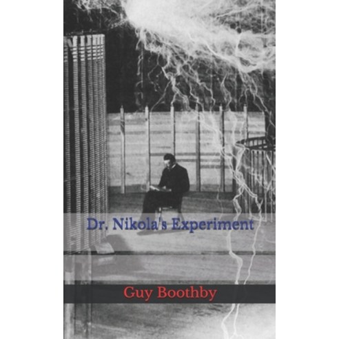 Dr. Nikola''s Experiment Paperback, Independently Published, English, 9781652330851