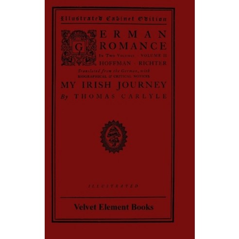German Romance: in two volumes: volume 2 Hardcover, Lulu.com, English, 9781435754874