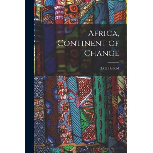 (영문도서) Africa Continent of Change Paperback, Hassell Street Press, English, 9781013548246