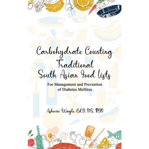 (영문도서) Carbohydrate Counting: For Management and Prevention of Diabetes Mellitus Hardcover, Amazon Publishing Hub, English, 9798869256003