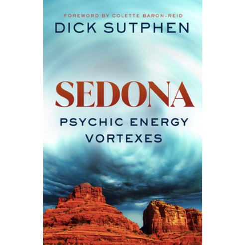 (영문도서) Sedona Psychic Energy Vortexes: True Stories of Healing and Transformation from One of the W... Paperback, Hay House, English, 9781401966829