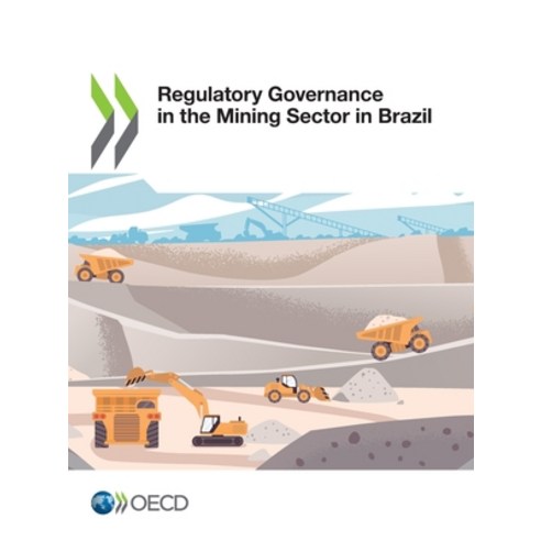 (영문도서) Regulatory Governance in the Mining Sector in Brazil Paperback, Org. for Economic Cooperati..., English, 9789264815131