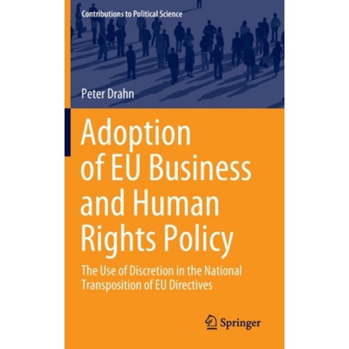 (영문도서) Adoption of Eu Business and Human Rights Policy: The Use of Discretion in the National Transp... Hardcover, Springer, English, 9783030469344