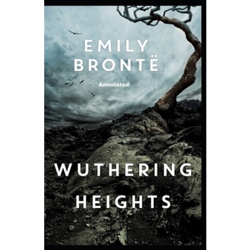 Wuthering Heights Annotated Paperback, Independently Published, English, 9798746703279