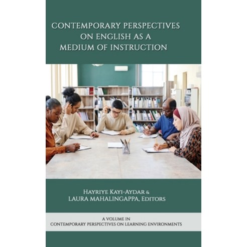(영문도서) Contemporary Perspectives on English as a Medium of Instruction Hardcover, Information Age Publishing, 9798887305844