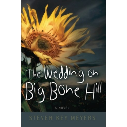 (영문도서) The Wedding on Big Bone Hill Paperback, Steven Key Meyers/The Smash..., English, 9781736833377