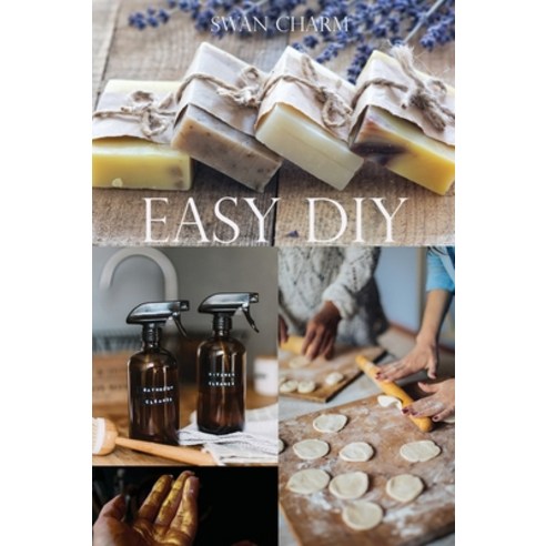 (영문도서) Easy DIY Hardcover, Swan Charm Publishing, English, 9789916637340