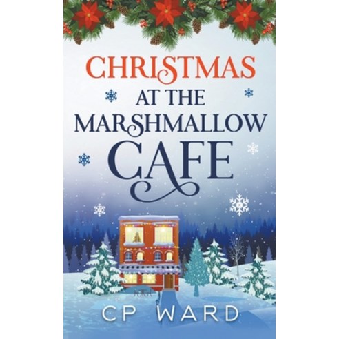 (영문도서) Christmas at the Marshmallow Cafe Paperback, Ammfa Publishing, English, 9798201009892