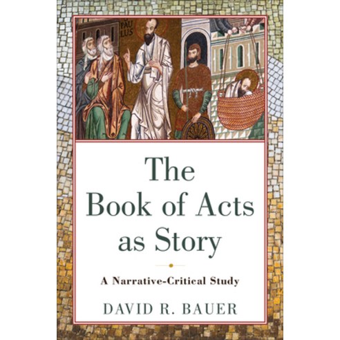(영문도서) Book of Acts as Story Hardcover, Baker Academic, English, 9781540964380
