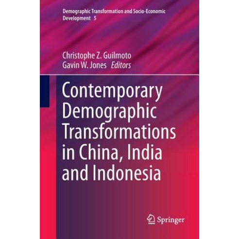 (영문도서) Contemporary Demographic Transformations in China India and Indonesia Paperback, Springer, English, 9783319796789