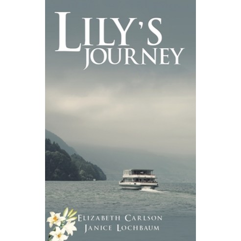 (영문도서) Lily''s Journey Paperback, Austin Macauley, English, 9798886939330