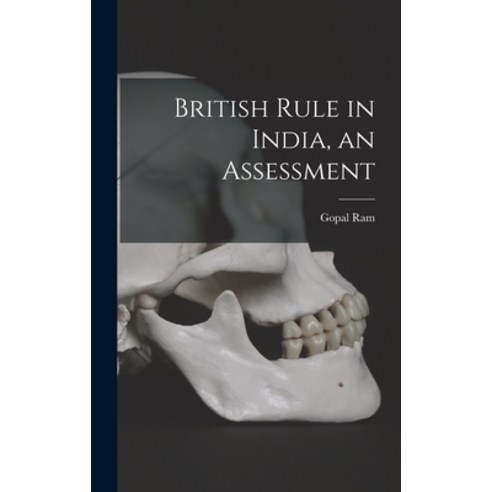 (영문도서) British Rule in India an Assessment Hardcover, Hassell Street Press, English, 9781013400452