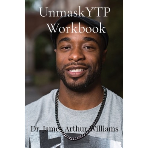 UnmaskYTP Workbook: Lessons Learned Paperback
