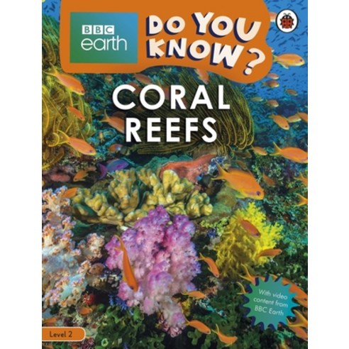 Do You Know? Level 2 - BBC Earth Coral Reefs Paperback, Ladybird
