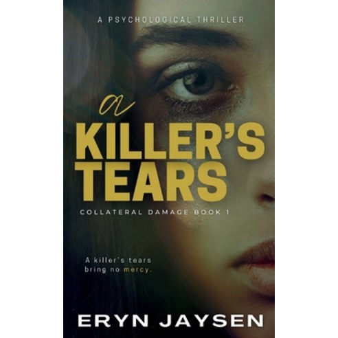 (영문도서) A Killer''s Tears Paperback, Independently Published, English, 9798872074991