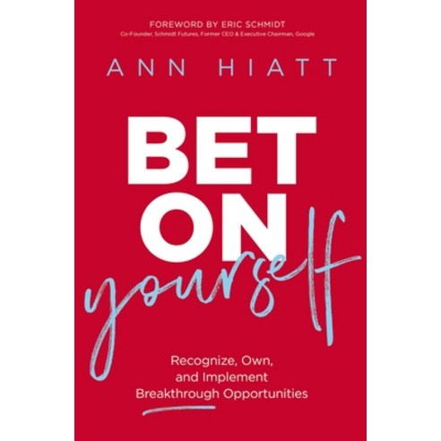 (영문도서) Bet on Yourself: Recognize Own and Implement Breakthrough Opportunities Hardcover, HarperCollins Leadership, English, 9781400220267