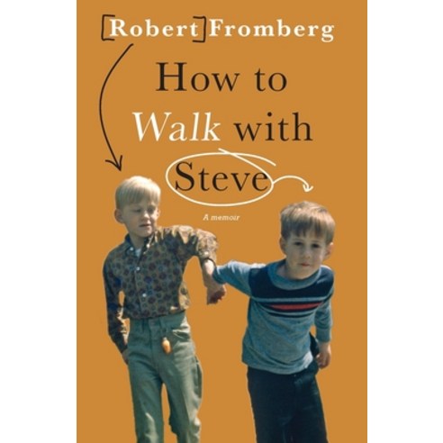 (영문도서) How to Walk with Steve Paperback, Latah Books, English, 9781736012727