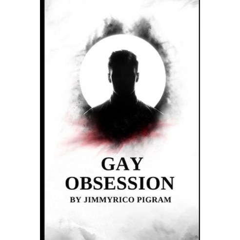 (영문도서) Gay Obsession Paperback, Independently Published, English, 9798391127543