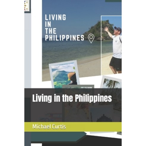 (영문도서) Living in the Philippines Paperback, Independently Published, English, 9798850987534