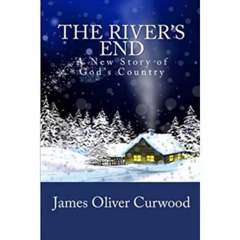The River''s End: Annotated Paperback, Independently Published, English, 9798728436584