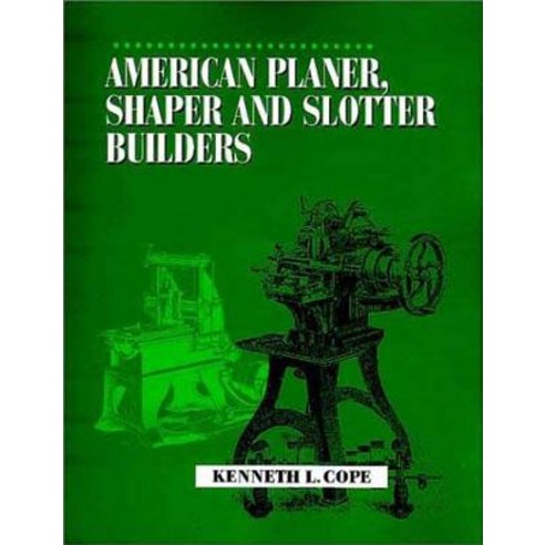 American Planer Shaper and Slotter Builders Paperback, Astragal Press, English, 9781931626040