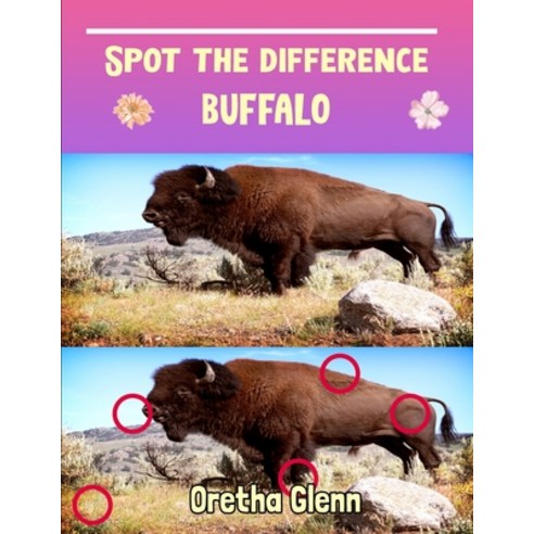 Spot the difference Buffalo: Picture puzzles for adults Can You Really Find All the Differences? Paperback, Independently Published, English, 9798715256898