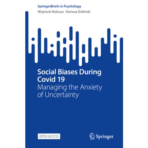 (영문도서) Social Biases During Covid 19: Managing the Anxiety of Uncertainty Paperback, Springer, English, 9783031347054