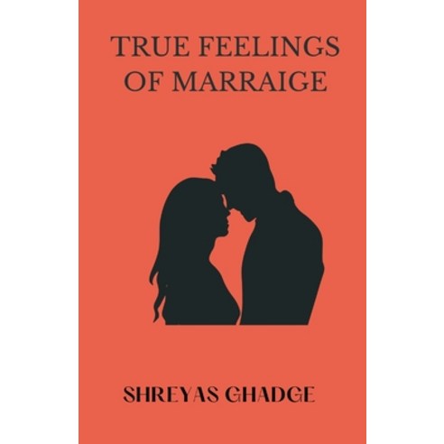 (영문도서) True Feelings of Marraige Paperback, Writat, English, 9789356649040