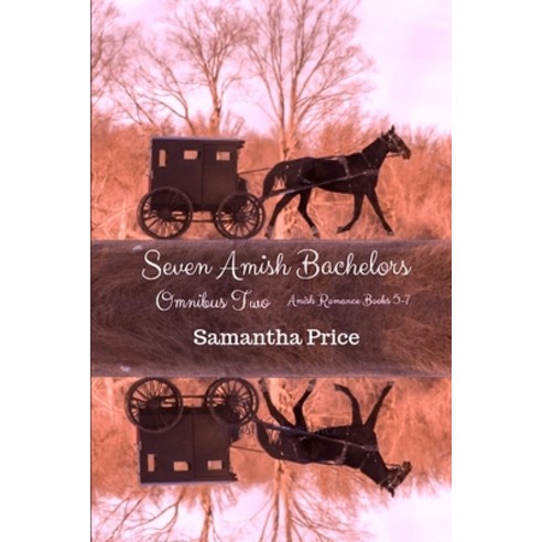 Seven Amish Bachelors Omnibus Volume 2: Amish Romance Paperback, Independently Published, English, 9781790400386