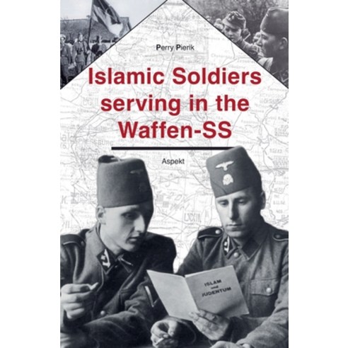 (영문도서) Islamic soldiers serving in the Waffen-SS Paperback, Uitgeverij Aspekt Aspekt, English, 9798224661558
