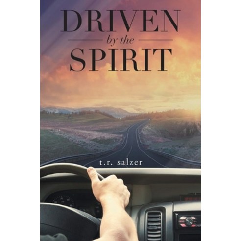 (영문도서) Driven By The Spirit Paperback, Arpress, English, 9798893563153