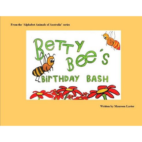 Betty Bee''s Birthday Bash Paperback, Mlarter - 최저가 알림ㆍ특가 할인ㆍ가격비교 - 역대가