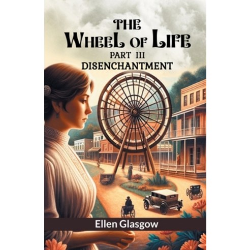 (영문도서) The Wheel Of Life Part III Disenchantment Paperback, Double 9 Books, English, 9789364280686