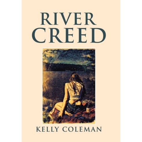 River Creed Hardcover, Xlibris Us