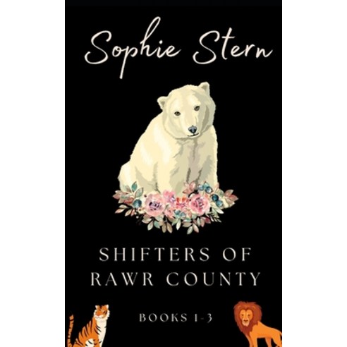 (영문도서) Shifters of Rawr County: Books 1-3: A fake-relationship shapeshifter collection Paperback, Independently Published, English, 9798375210162