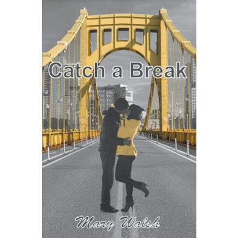 (영문도서) Catch a Break Paperback, Mary Walsh, English, 9798215946497
